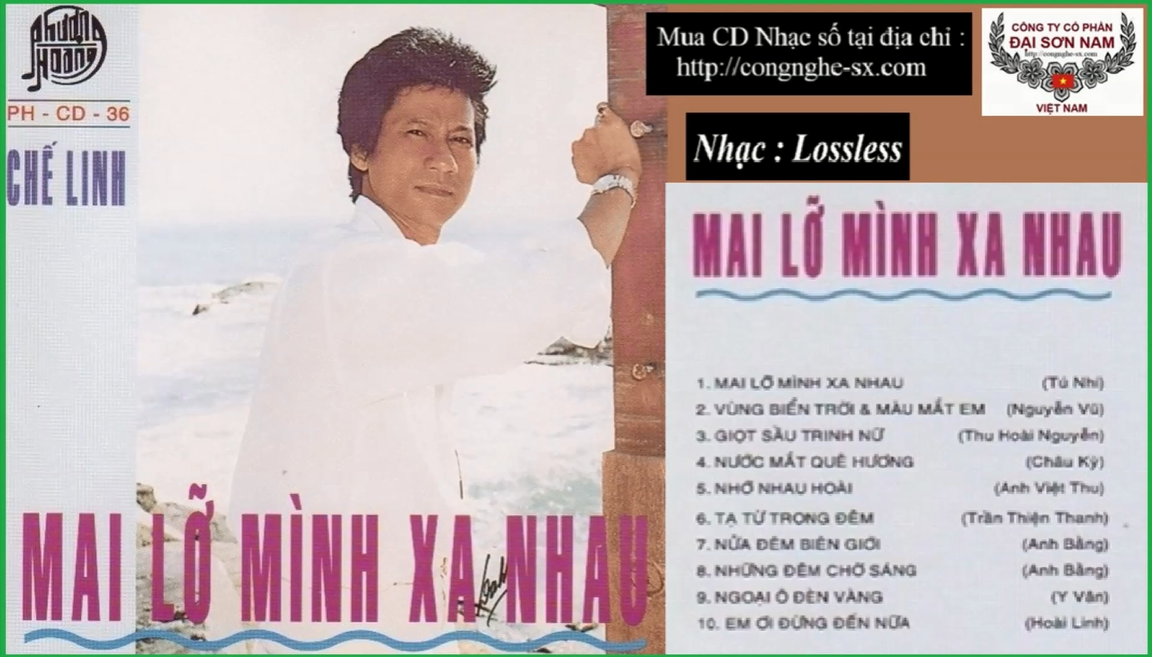 MAI LO MINH XA NHAU - CHE LINH